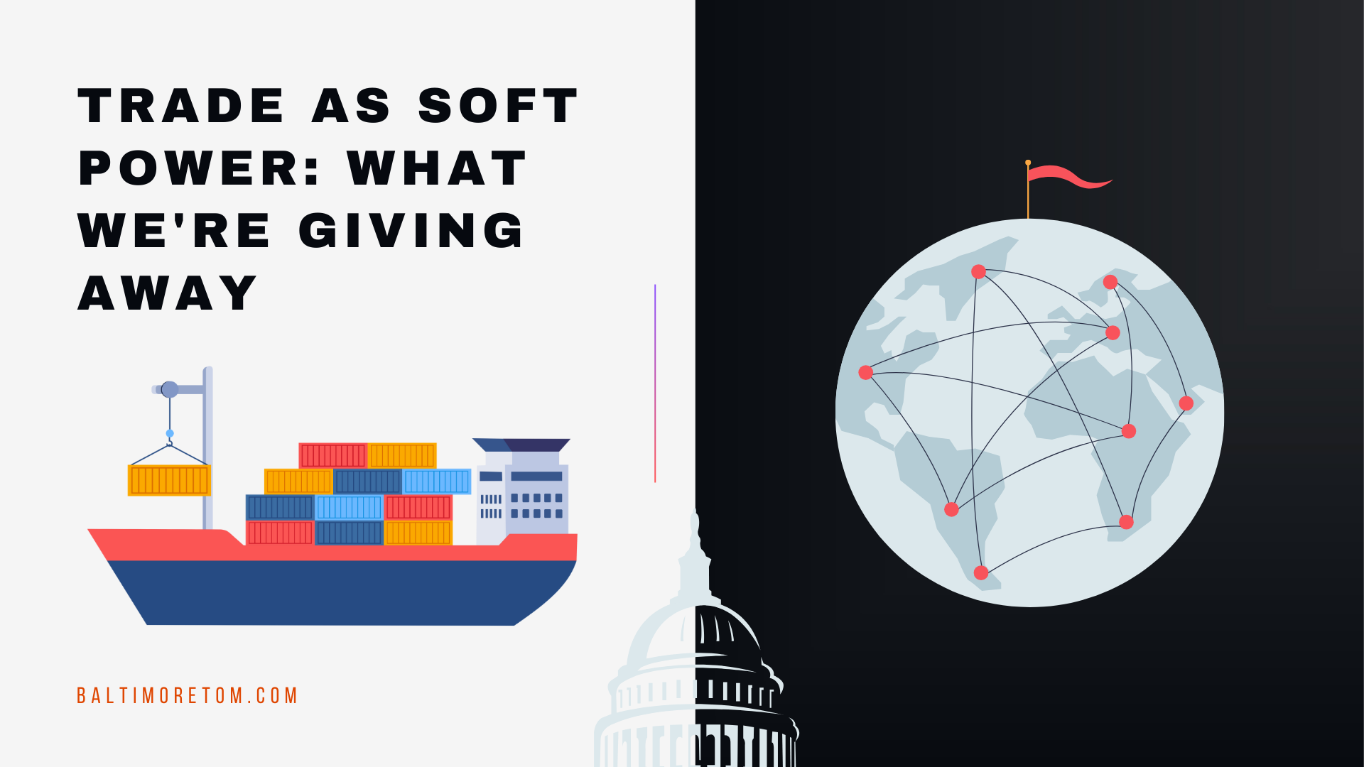 Trade as Soft Power: What We're Giving Away